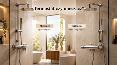 Termostat czy mieszacz w zestawie prysznicowym